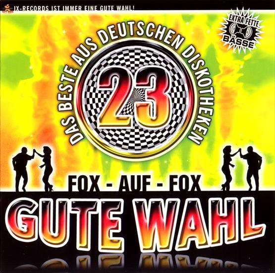 VA - Gute Wahl - Das Beste Aus Deutschen Diskotheken Vol. 23 - Das Beste aus deutschen Diskotheken - front.jpg