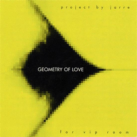 JEAN MICHEL JARRE - Jarre - Geometry of Love - 2003.jpg